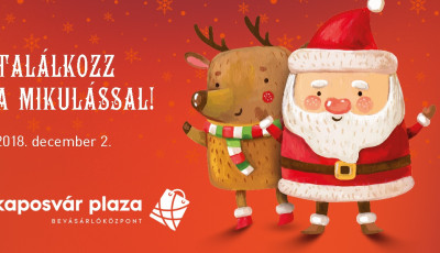 Kaposv&aacute;ron m&aacute;r j&ouml;vő h&eacute;ten tal&aacute;lkozhattok a Mikul&aacute;ssal!